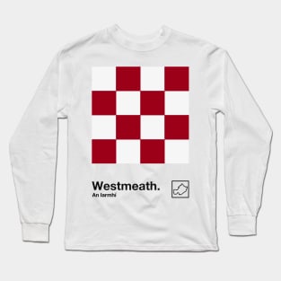 County Westmeath / Original Retro Style Minimalist Design Long Sleeve T-Shirt